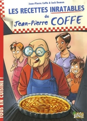 Les recettes inratables de Jean-Pierre coffe - Jean-Pierre Coffe